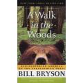A Walk In The Woods - Rediscovering America On The Appalachian Trail (Paperback)