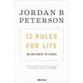 12 Rules For Life - An Antidote To Chaos (Paperback)