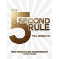 The 5 Second Rule - The Surprisingly Simple Way to Live, Love, and Speak with Courage (Hardcover)