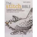 The Stitch Bible - A Comprehensive Guide to 225 Embroidery Stitches and Techniques (Paperback)