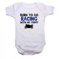Born to go Racing with my Daddy baby grow