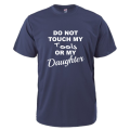 Do Not Touch My Tools or My Daughter t-shirt