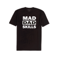 Mad Dad Skills t-shirt