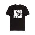 Move over Coffee this is a Job for Beer t-shirt
