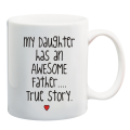 My Daughter has an awesome Father/ Mother Mug