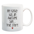 My Father has an awesome Daughter/ Son Mug