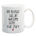 My Brother has an awesome Sister/Brother Mug