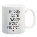 My Sister has an awesome Sister/Brother Mug