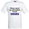 Please cancel my subscription t-shirt