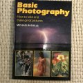 Basic Photography: How to take and make great pictures (Michael Busselle)