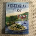 A Vegetarian Feast: Over 750 Simple and Delicious Recipes for Everyday Meals and Special Occasion...