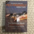 The South African Pet-Friendly Directory: The Definitive Guide to Holiday Accommodation that Welc...