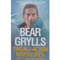 Two All-Action Adventures: Facing Up & Facing the Frozen Ocean | Bear Grylls