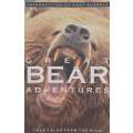 Great Bear Adventures: True Tales from the Wild (Inscribed by Douglas Chadwick) | Andy Russell (Ed.)