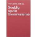 Soeklig op die Kommunisme (Afrikaans) | Dirk Kotze