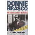 Donnie Brasco: My Undercover Life in the Mafia | Joseph D. Pistole & Richard Woodley