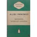 Alibi Innings | Barbara Worsley-Gough