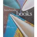 Handmade Books: A Step-by-Step Guide to Crafting Your Own Books | Kathy Blake