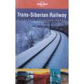 Trans-Siberian Railway: A Classic Overland Route (Travel Guide) | Simon Richmond & Mara Vorhees
