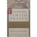 Entering Jewish Prayer: A Guide to Personal Devotion and the Worship Service | Reuven Hammer