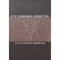 Un/Common Ground | Allan Kolski Horwitz