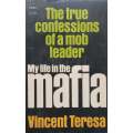 My Life in the Mafia: The True Confessions of a Mob Leader | Vincent Teresa
