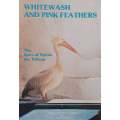 Whitewash and Pink Feathers: The Story of Petros the Pelican (Inscribed by Author) | Bo Patrick