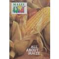 All About Maize