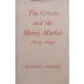 The Crown and the Money Market, 1603-1640 | Robert Ashton