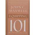 Equipping 101: What Every Leader Needs to Know | John C. Maxwell
