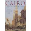 Cairo: The City Victorious | Max Rodenbeck