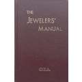 The Jewelers Manual | Richard T. Liddicoat, Jr. & Lawrence L. Copeland