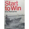 Start to Win | Eric Twiname