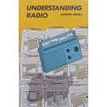 Understanding Radio | Andrew Crisell