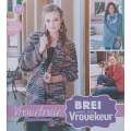 Vrouetruie (Afrikaans, Brei Saam Met Vrouekeur) | Christa Swanepoel