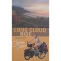 Long Cloud Ride: A 6000 Mile Cycle Journey Around New Zealand | Josie Dew