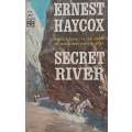 Secret River | Ernest Haycox