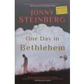 One Day in Bethlehem | Jonny Steinberg