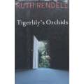 Tigerlilys Orchids (Hardcover) | Ruth Rendell