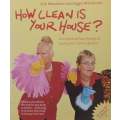 How Clean is Your House? Hundreds of Handy Tips to Make Your Home Sparkle | Kim Woodburn & Angie ...