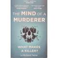 The Mind of a Murderer: What Makes a Killer? | Richard Taylor