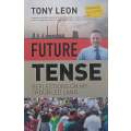 Future Tense: Reflections on my Troubled Land | Tony Leon