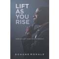 Lift As You Rise (Inscribed by Author) | Bonang Mohale
