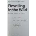 Reveling in the Wild: Business Lessons out of Africa (Inscribed by Co-Author) | Reg Lascaris & Mi...