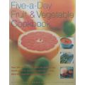 Five-a-Day Fruit & Vegetable Cookbook | Kate Whiteman, et al.