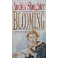 Blooming | Audrey Slaughter
