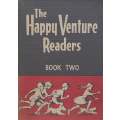 The Happy Venture Readers, Book Two | Fred J. Schonell & Irene Serjeant