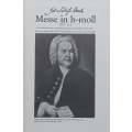 Bach: Mass in B Minor (Booklet to Accompany the First Recording with Original Instruments Based o...