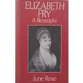 Elizabeth Fry: A Biography | June Rose