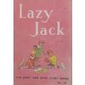 Lazy Jack (Janet and John Story Books No. 24) | Miriam Blanton Huber, et al.